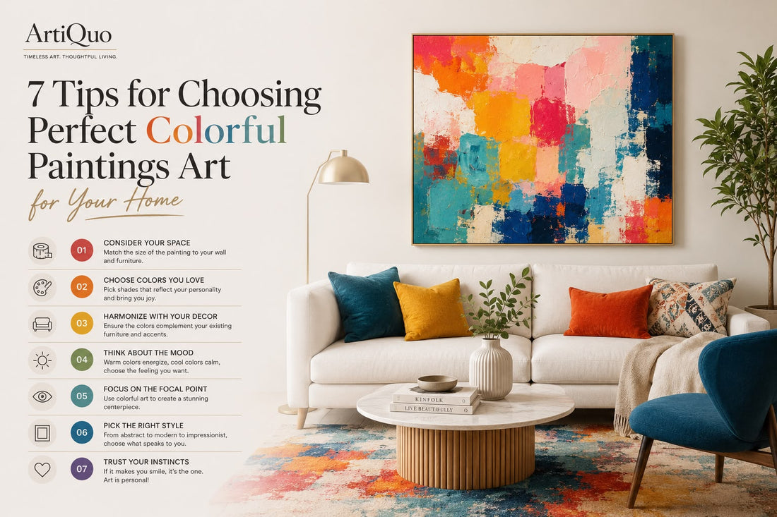 7 Tips for Choosing Perfect Colorful Paintings Art for Your Home