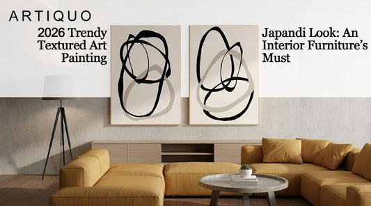 2026 Trendy Textured Art Painting Japandi Look: An Interior Furniture’s Must