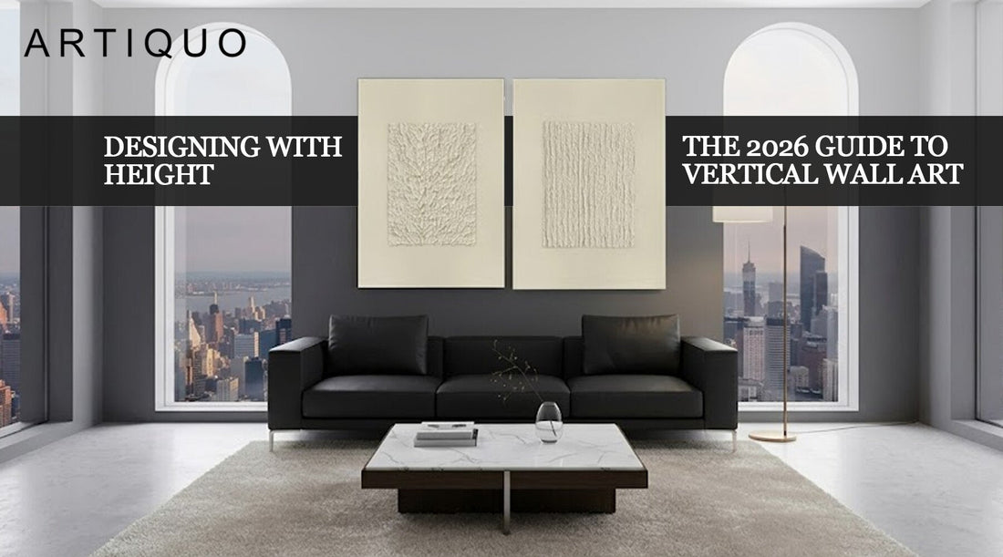 Designing with Height: The 2026 Guide to Vertical Wall Art